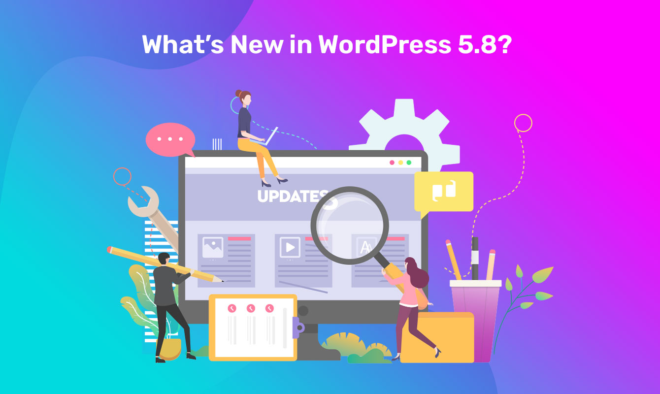 wp up | What’s New In WordPress 5.8?