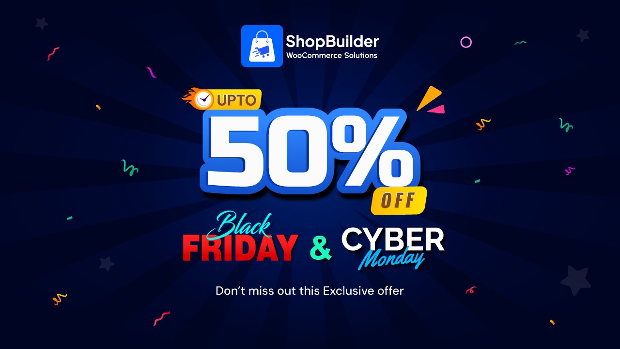 Shopbuilder BFCM Banner 1 RadiusTheme Team | Best WordPress Black Friday & Cyber Monday Deals