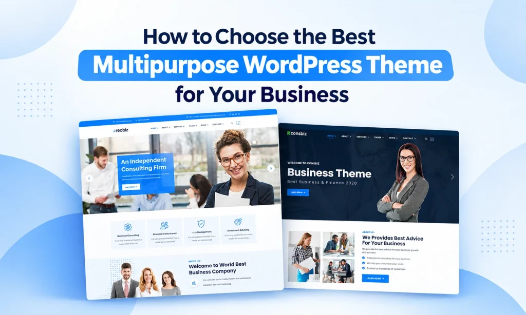 How to Choose the Best Multipurpose WordPress Theme for Your Business 4 How to Choose the Best Multipurpose WordPress Theme for Your Business